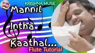 Mannil Intha Kaathal/ Flute Tutorial