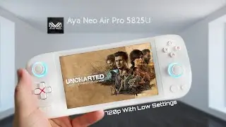 Uncharted 4 PC - playing on Aya Neo Air Pro (720p with low settings)