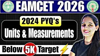 EAPCET 2026 🔥| Units and Measurements 2024 PYQ's| TS AP EAMCET| Physics Shortcuts 💥| EAMCET Physics