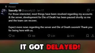 The Die Of Death Major Update Got Delayed (THEY WON)