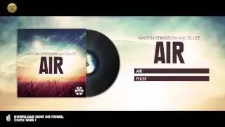 Martin Eriksson feat. Ellee - Air (Radio Version)