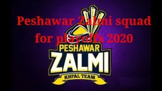 Pwshawar Zalmi squad for psl 5 playoffs / Awful tv