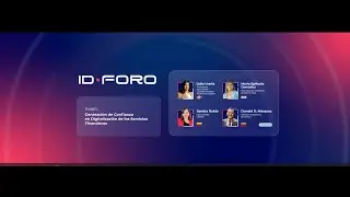 IDForo 2025 | Generación de Confianza en Digitalización de los Servicios Financieros
