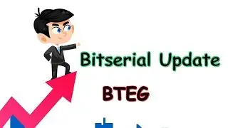 Bitserial Update BTE and BTEG 25TH DEC 2017