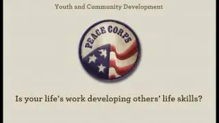 Is Your Life's Work Developing Other's Life Skills? - Peace Corps