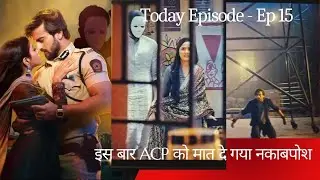 Deewangi (Aashiqana) Ep 15 Full Story 😱 | इस बार ACP को मात दे गया नकाबपोश | Shocking Twist