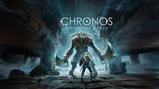 Chronos: Before the Ashes - Announcement Trailer