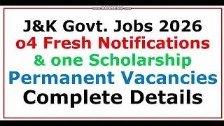 🔥 04 New Job Notifications in Jammu & Kashmir | Permanent Govt Vacancies 2026 ✅ Complete Details