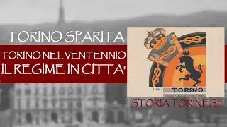 Torino nel Ventennio: il Regime in città