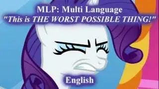 MLP FiM - THE WORST POSSIBLE THING! - Multi Language