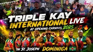 Triple Kay International Live at Opening Carnival 2025 in St. Joseph 🇩🇲  🎶🔥 | Dominica|Cranberry TV