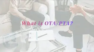 OTA/PTA Career Guide for Beginners.(What you need to know)