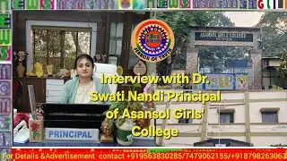 1stDec2025/NewsMoment/An Interview with Dr. Swati Nandi - Principal of Asansol Girls' College