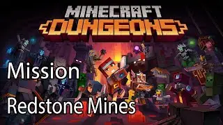 Minecraft Dungeons Mission Redstone Mines