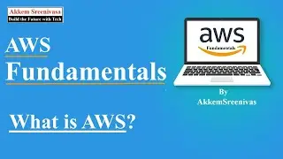 AWS Fundamentals Part 2, What is AWS, aws, amazon webservices, aws data engineering