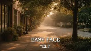 EASY PACE &mdash; ELI | Chill Neo-Soul / R&B | Calm, Steady Groove
