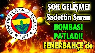 SADETTİN SARAN “BİTTİ” DEDİ! ‘O’ İSİM İSTANBUL’DA: FENERBAHÇE’DE TARİHİ OPERASYON BAŞLADI!