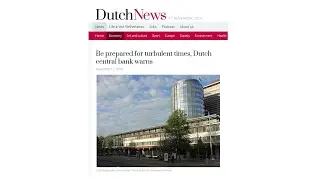 Be prepared for turbulent times, Dutch central bank warns (November, 2024)