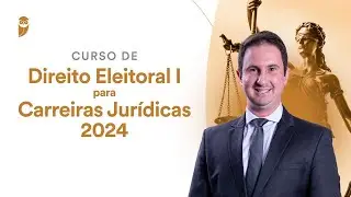 Sistemas Eleitorais, Convenções, Coligações e Registro de Candidatos - Curso de Direito Eleitoral I