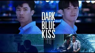 Pete&Kao/ Sun&Mork/ bl/ Dark Blue Kiss