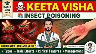 Keeta Visha Explained 🐝 | Insect Poisoning | Agadtantra | BAMS 2nd Year NCISM | Jangama Visha