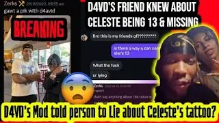 D4VD's Mod tells person to Lie about Celeste's Tattoo b4 she was even Identified