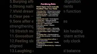 Weird signs | You are actually healthier than you think