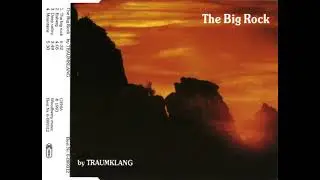 Traumklang - The Big Rock (1993 CD)