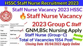 Staff Nurse Vacancy 2023,HSSC Staff Nurse Vacancy 2023,Hssc Nursing Vacancy 2023, Permanent Vacancy