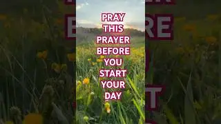 Start Your Day with God | Morning Prayer for Peace & Purpose ☀️ #praise #faith #prayer
