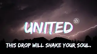 United &ndash; The Great Music | Electro Bass Power 2025 | Lyrics