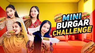 বার্গার খাওয়ার প্রতিযোগিতা কে জিতলো | Mini Burger Challenge 🍔 VLOG | Eity | Sanjida | Kazi_Sumaiya