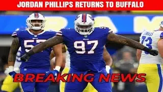 Jordan Phillips Resigns With Bills - Breaking News