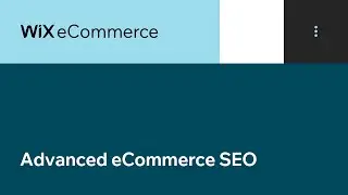 Wix eCommerce | Advanced eCommerce SEO
