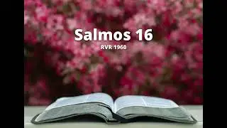 Salmos 16 - Reina Valera 1960 (Biblia en audio)