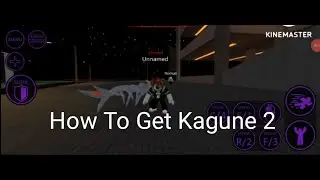 How to get Kagune 2 in Ro-Ghoul Alpha Roblox On Mobile