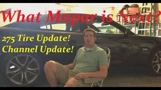 Lease Ending Soon - What My Next Mopar? Channel & 275 Tires Update