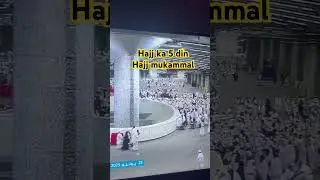 Hajj ka 5 din 🕋Hajj mukammal 🕋🤲❤️ #best #religion #nabi #islamreligion #breakingnews #viral