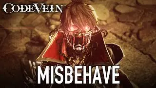 Code Vein - PS4/XB1/PC &ndash; Misbehave (Golden Joystick Awards 2017 Trailer)