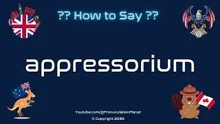 🌱🔍 How to Pronounce appressorium? (CORRECTLY) | Pronunciation Planet