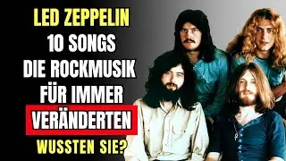 Led Zeppelin: 10 Songs, die Rockmusik f&uuml;r immer ver&auml;nderten