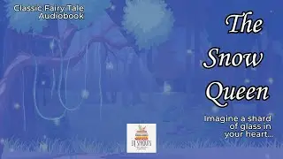 The Snow Queen by Hans Christian Andersen | Full Audiobook with Relaxing Visuals for Kids
