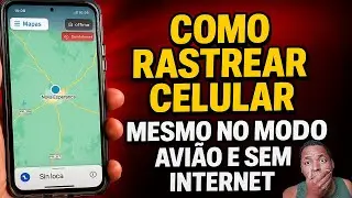 Como Rastrear Celular Mesmo no Modo Avi&atilde;o e Sem Internet! ✈️📱🔍AGORA &Eacute; POSSIVEL !