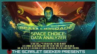 Space Choice: Data Analyzer - Overview, Impressions and Gameplay