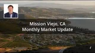 Mission Viejo Market Update