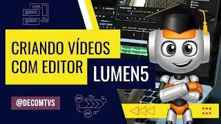 CRIANDO VIDEOS COM EDITOR LUMEN5