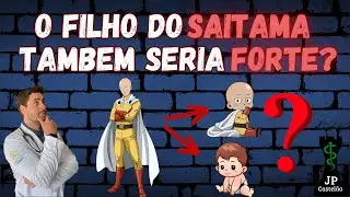 O FILHO DO SAITAMA TAMBÉM SERIA FORTE?