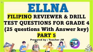 ELLNA Reviewer & Drill Questions FOR GRADE 4 FILIPINO Part 5