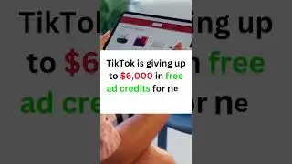 #tiktokadvertising TikTok Ads Giveaway &ndash; Get Up to $6,000 Free Ad Credits for Your Business 🚀