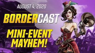 Mini-Event Mayhem! &ndash; The Bordercast: August 4, 2020